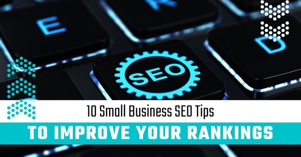 Small Business SEO - 10 Small Business SEO Tips